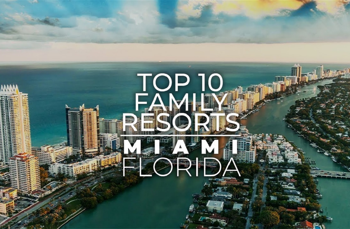 Family-friendly resorts in Miami — Top 10 review